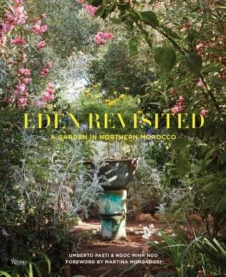 Umberto Pasti: Eden Revisited